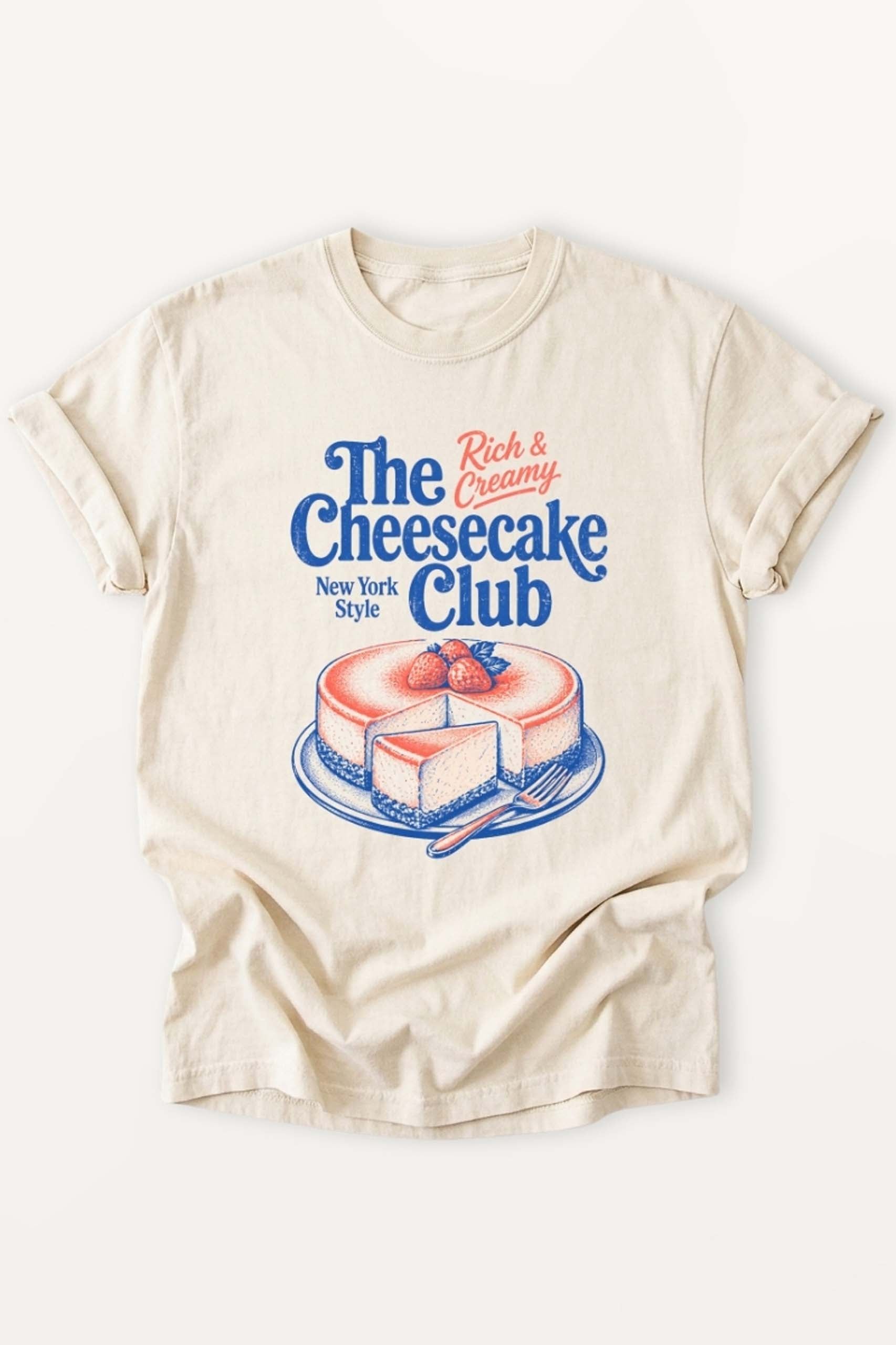 The Cheesecake Club! Women’s T-Shirt
