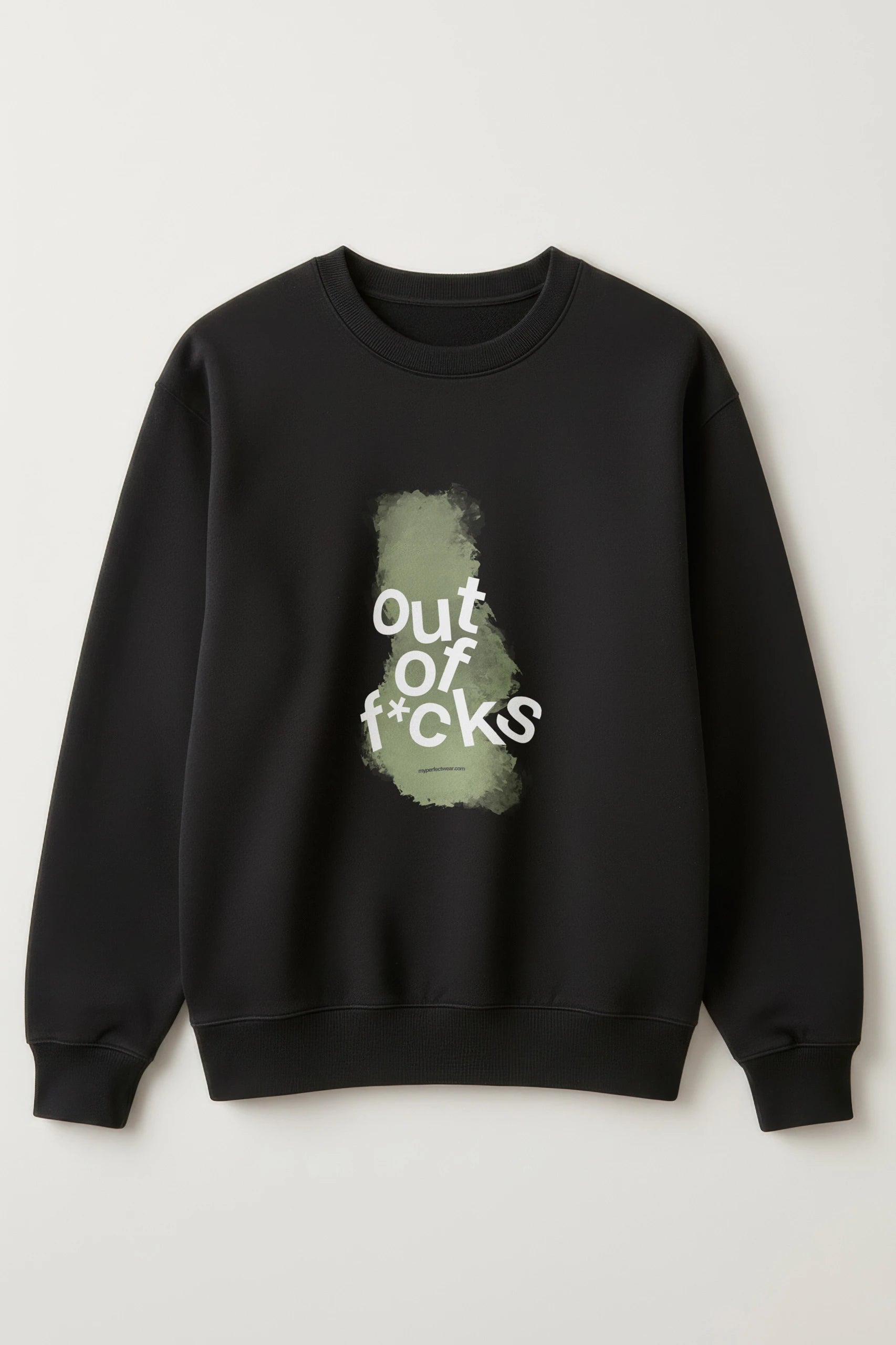 Out Of Fuck! Sweatshirt