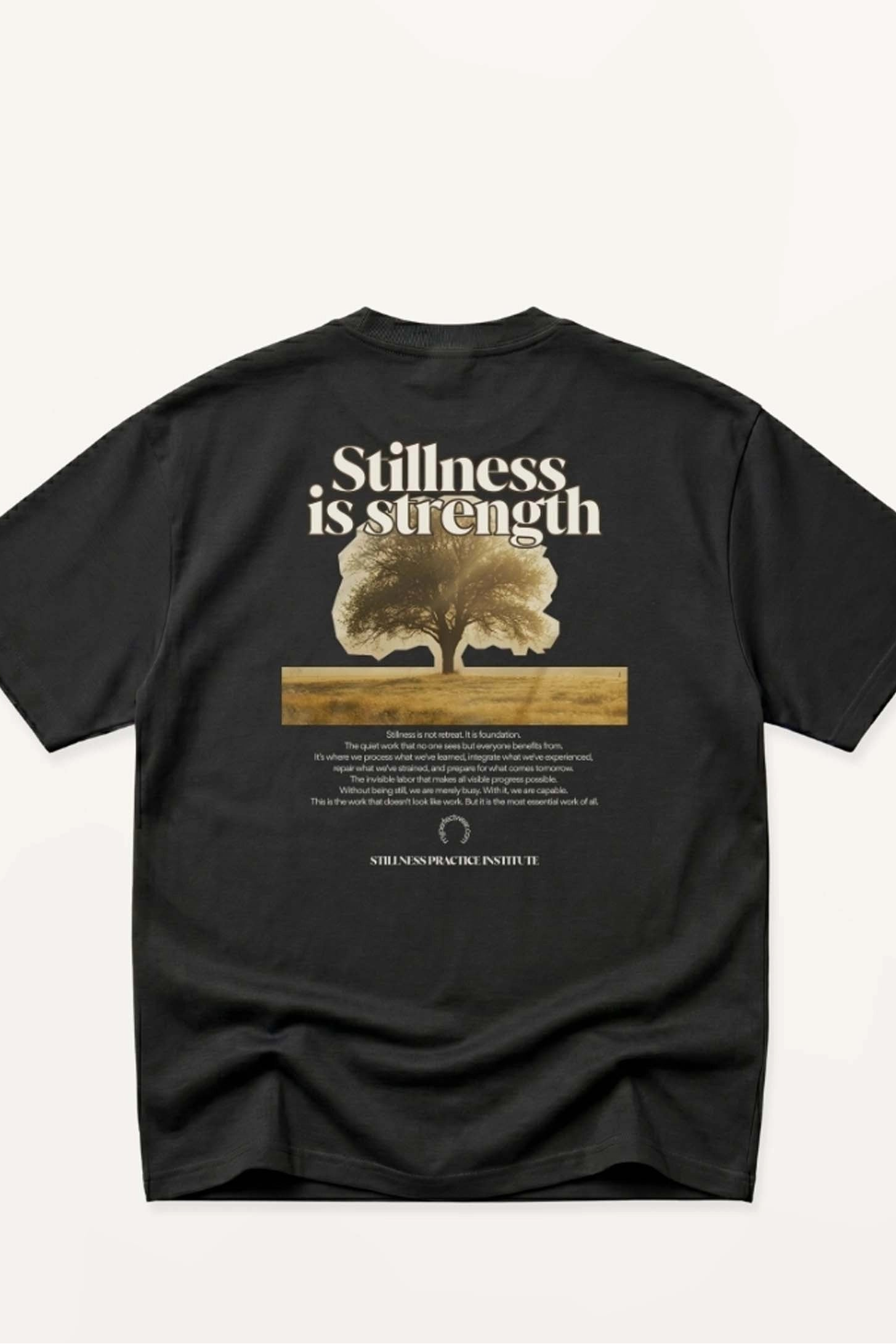 Stillness Is Strength! Oversized Tee