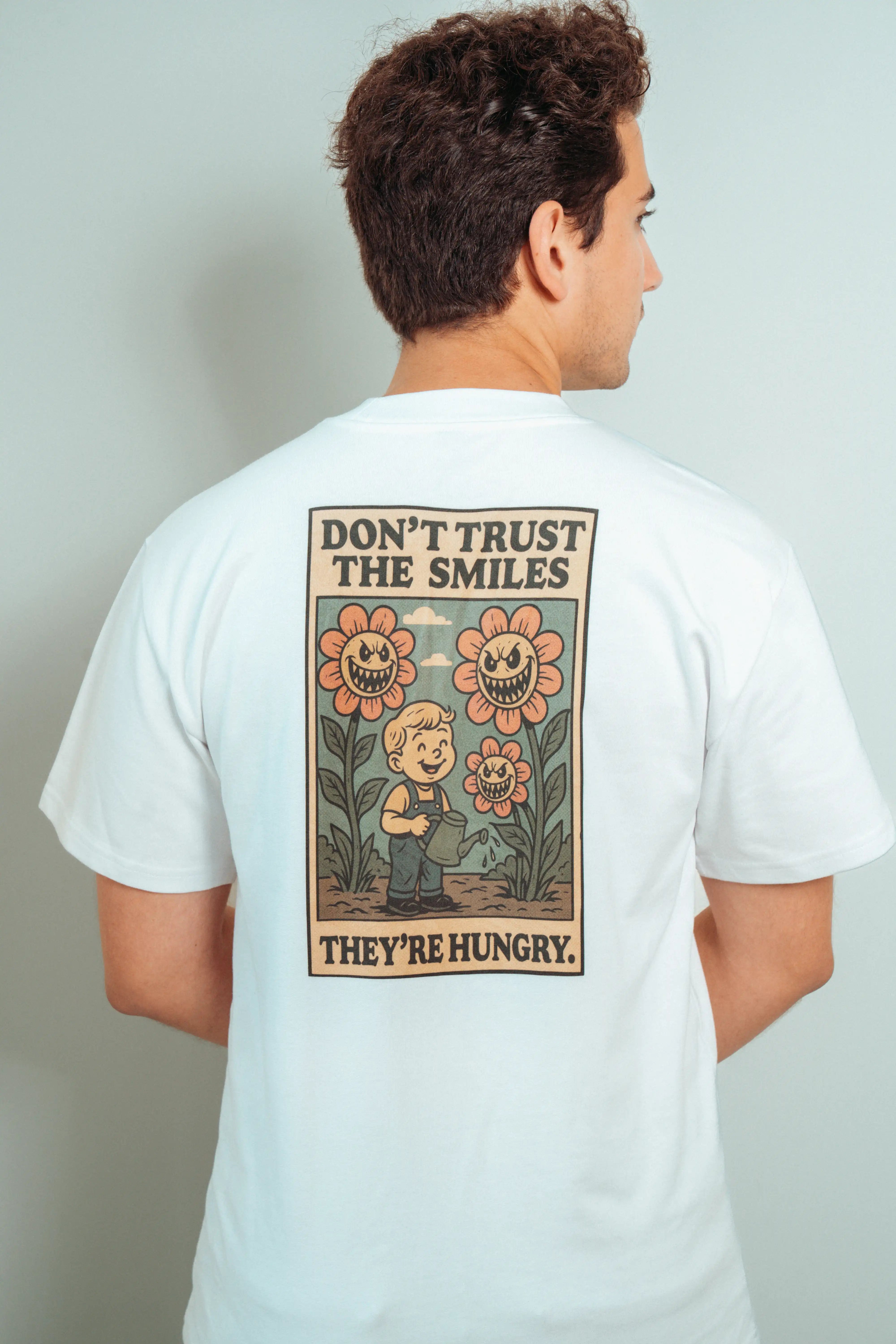 Don't Trust The Smiles! T-Shirt