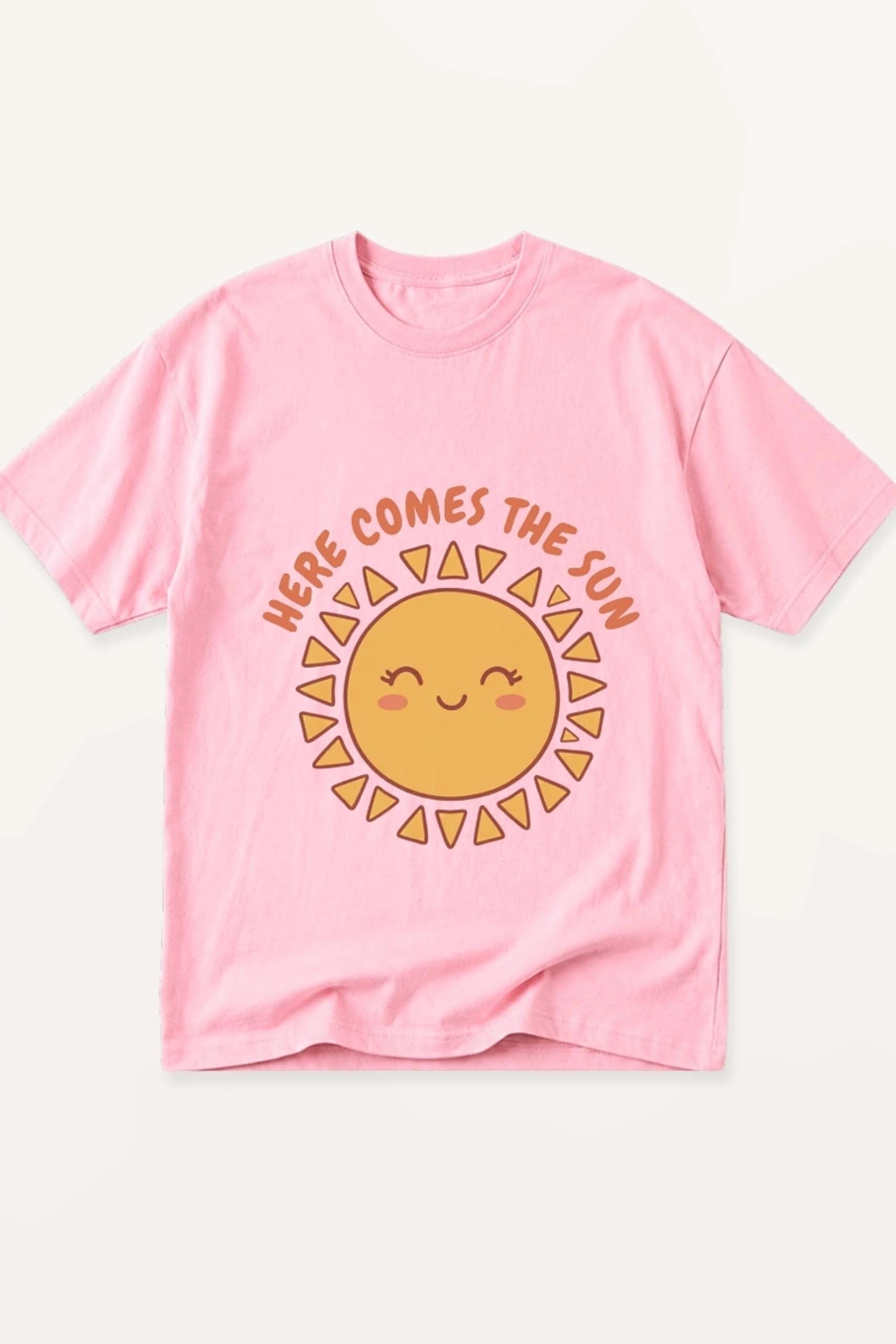 Here Comes The Sun! T-Shirt