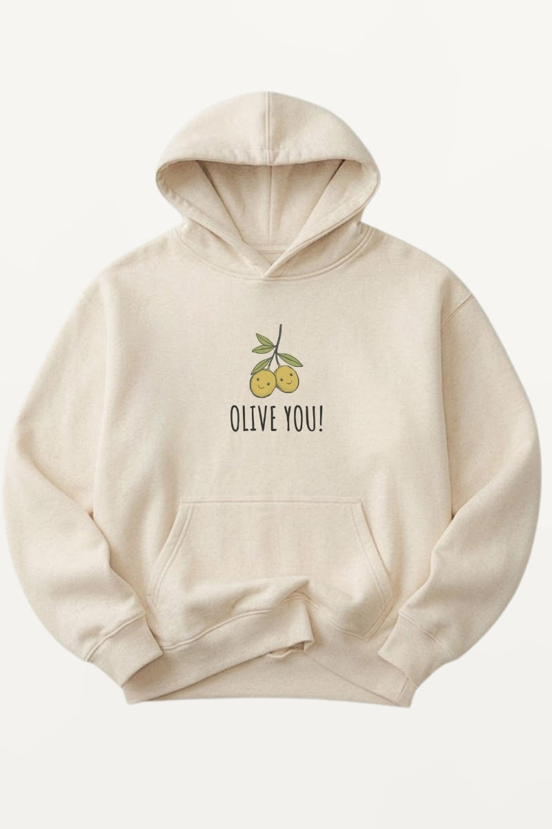 Olive You! Hoodie