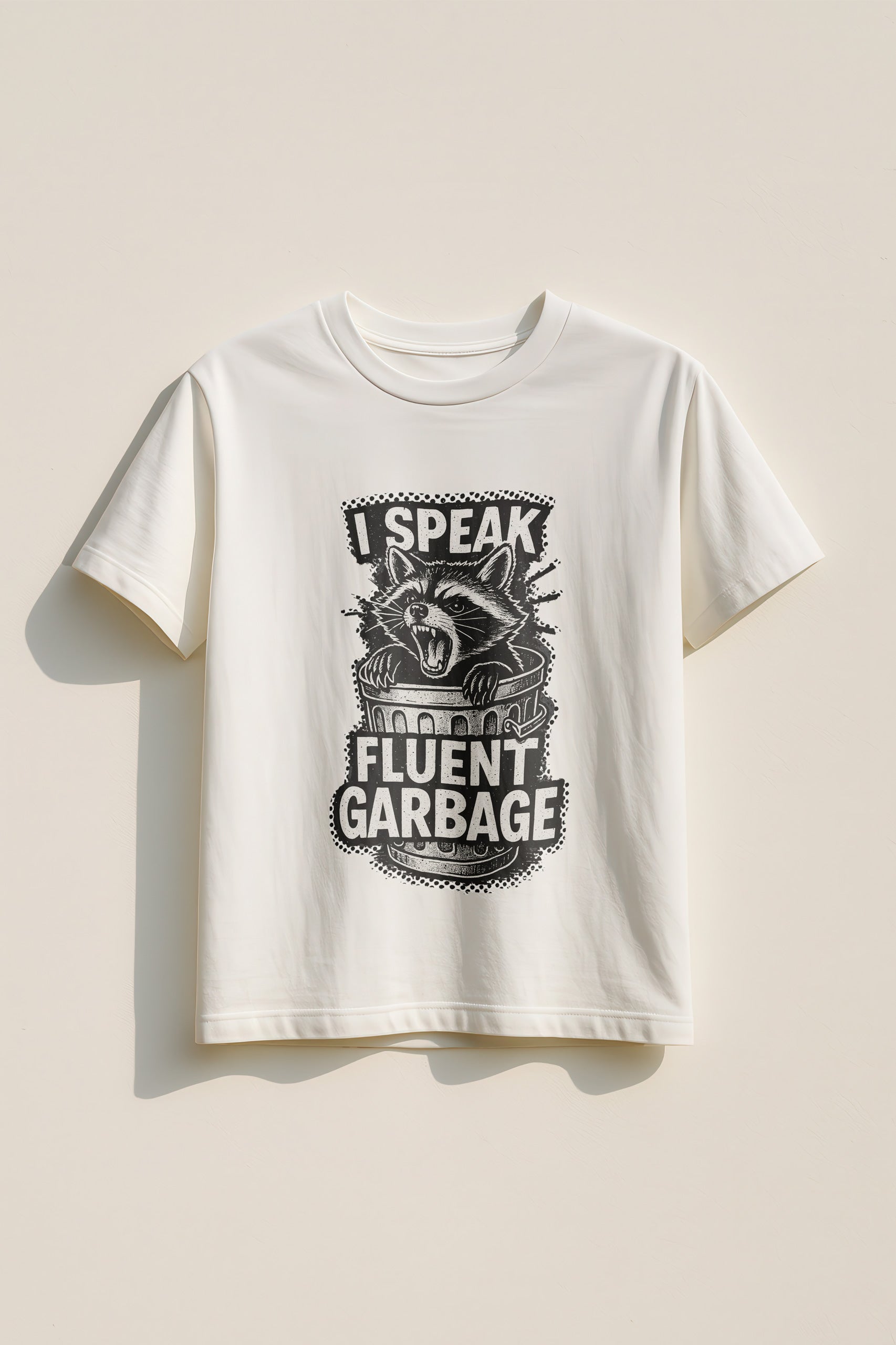 I Speak Fluent Garbage! Women’s T-Shirt