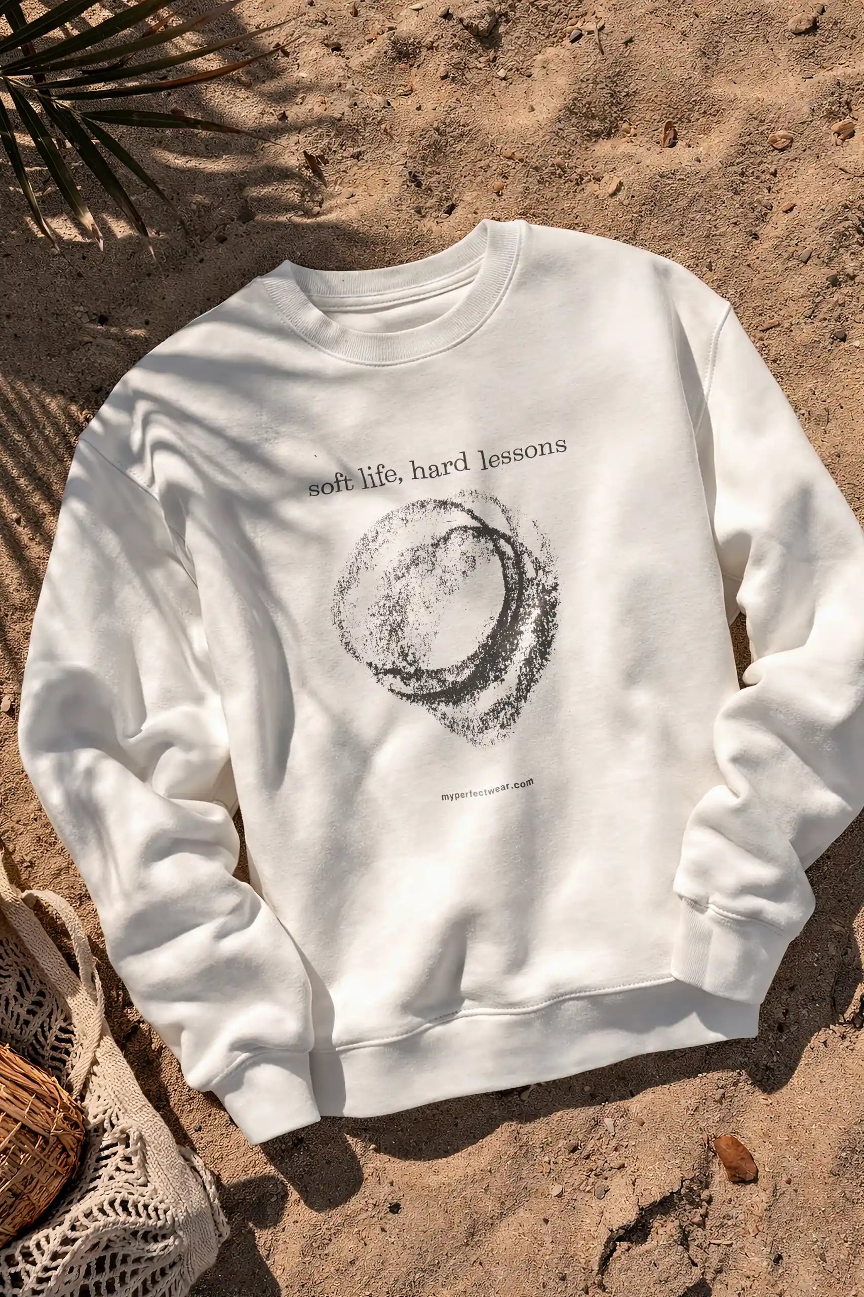 Soft Life, Hard Lessons! Sweatshirt