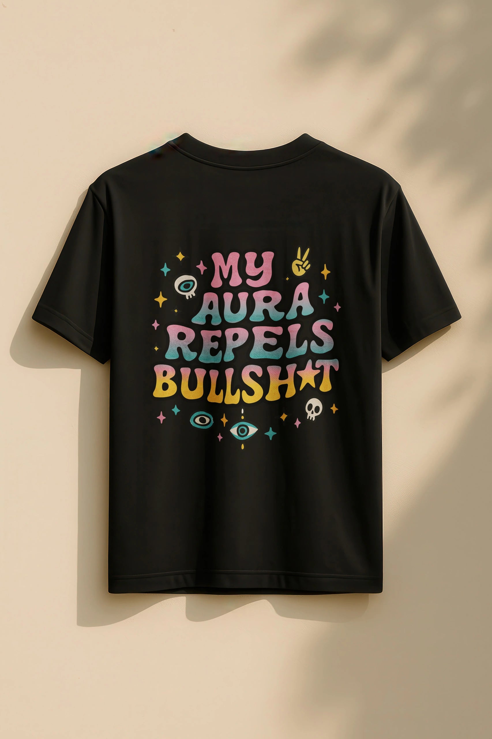 My Aura Repels Bullshit! Women’s T-Shirt