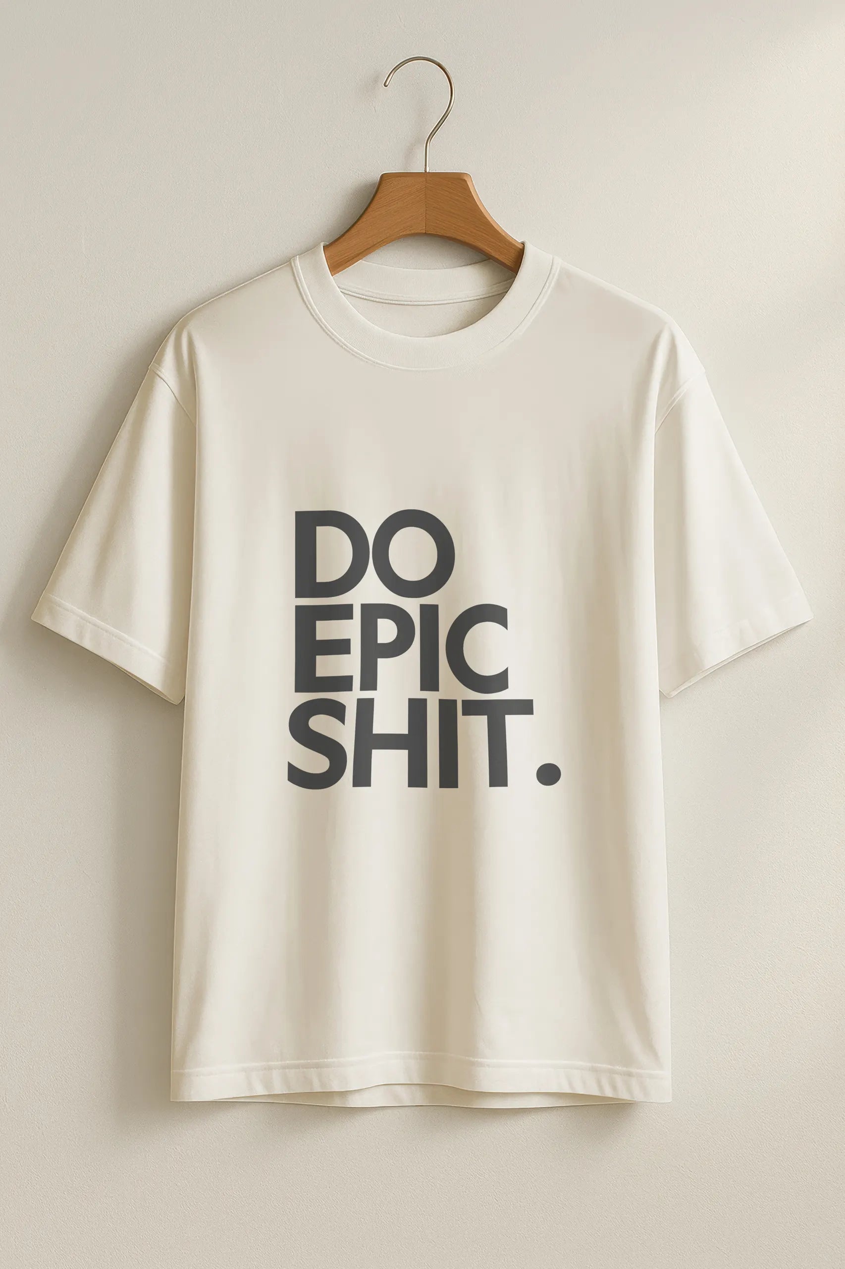 Do Epic Shit! Oversized Tee