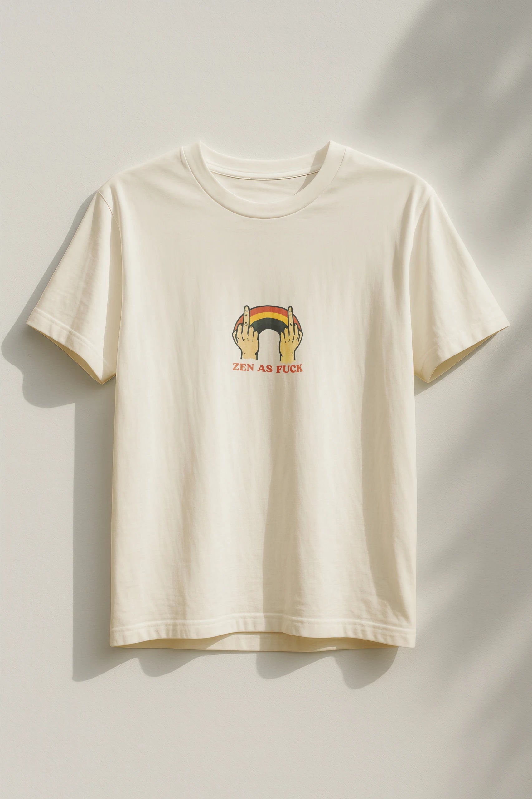 Zen as Fuck T-Shirt