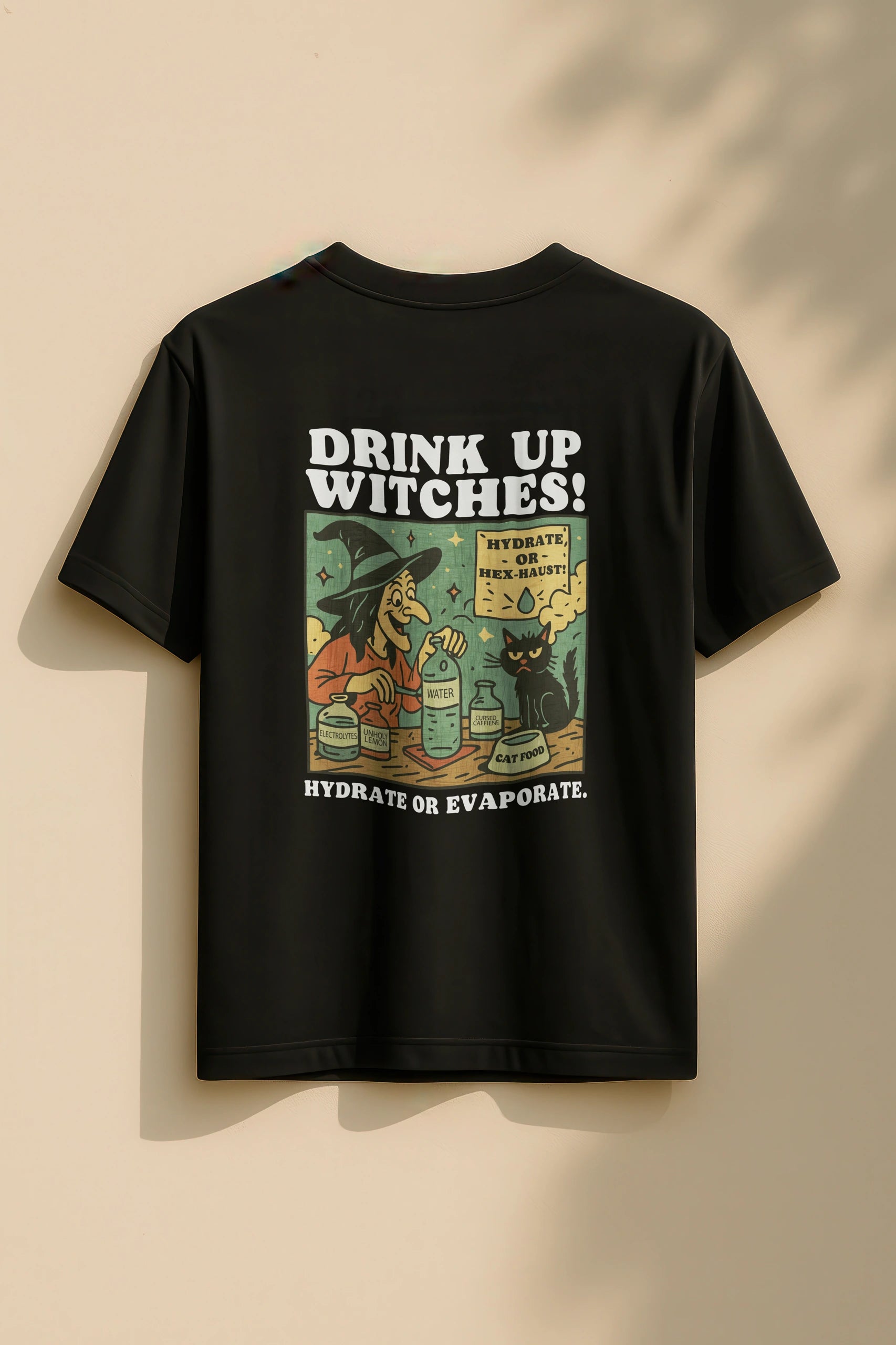 Drink up Witches! T-Shirt