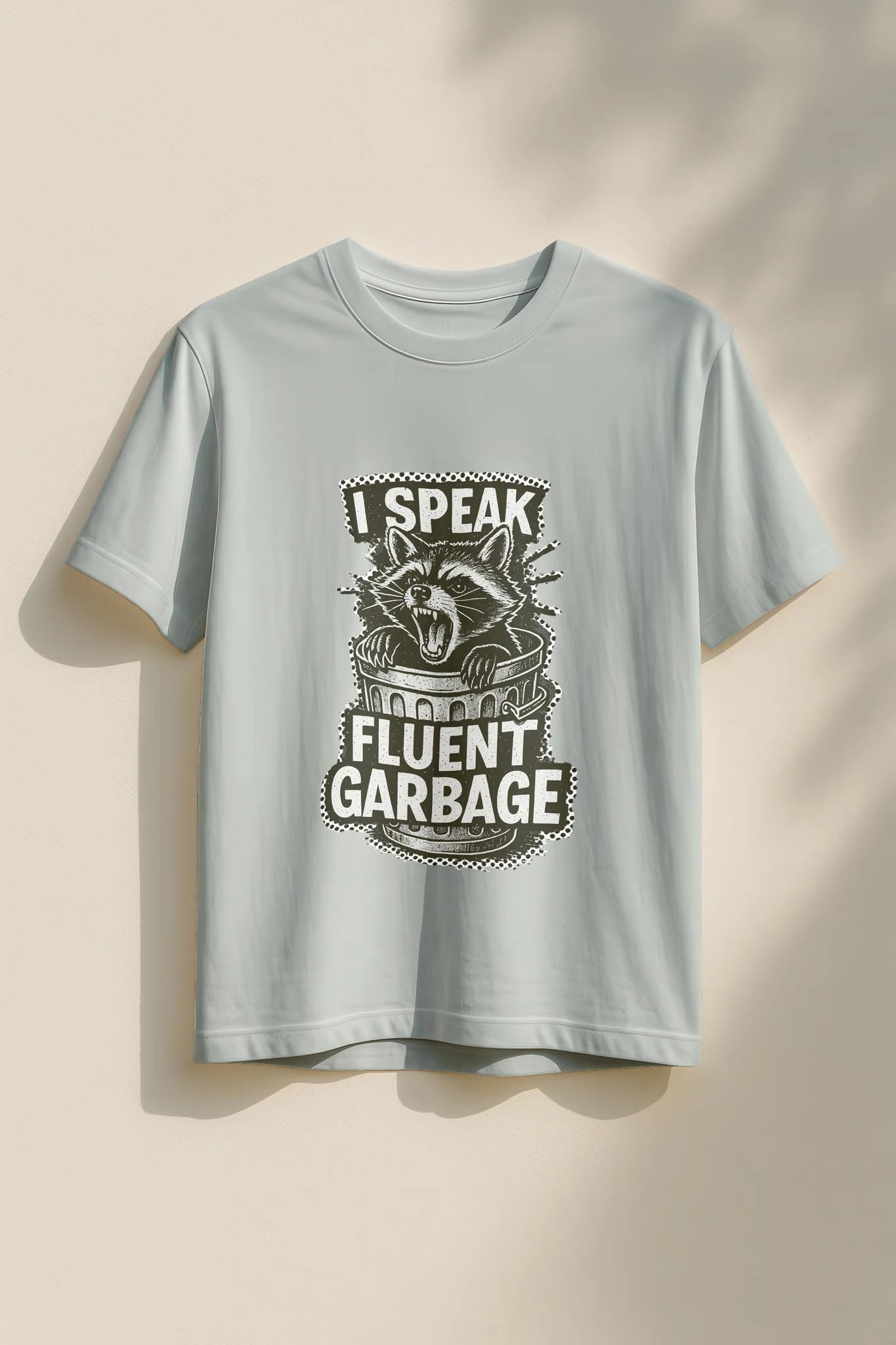 I Speak Fluent Garbage! Women’s T-Shirt