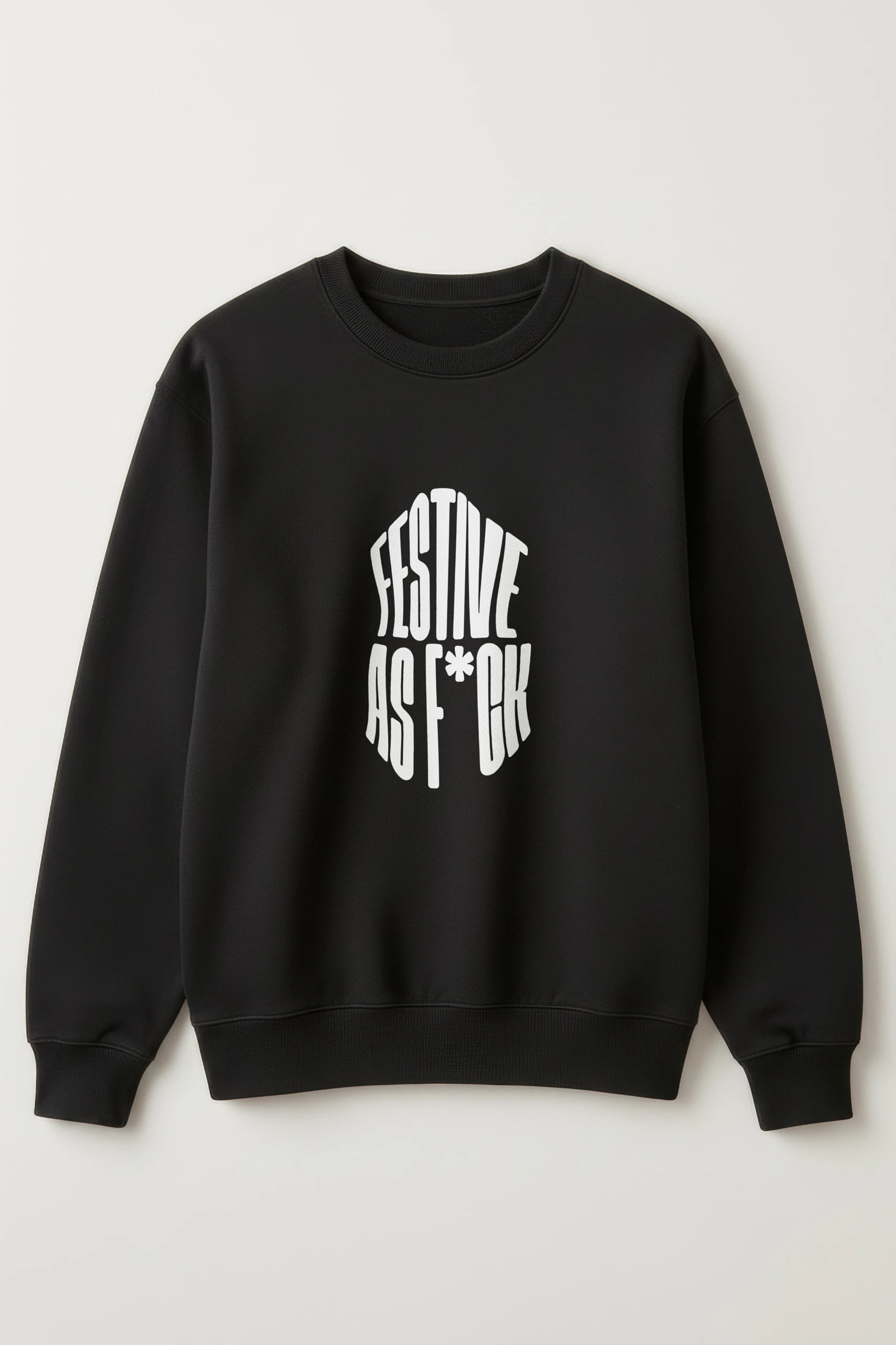 Festive as F*ck Sweatshirt