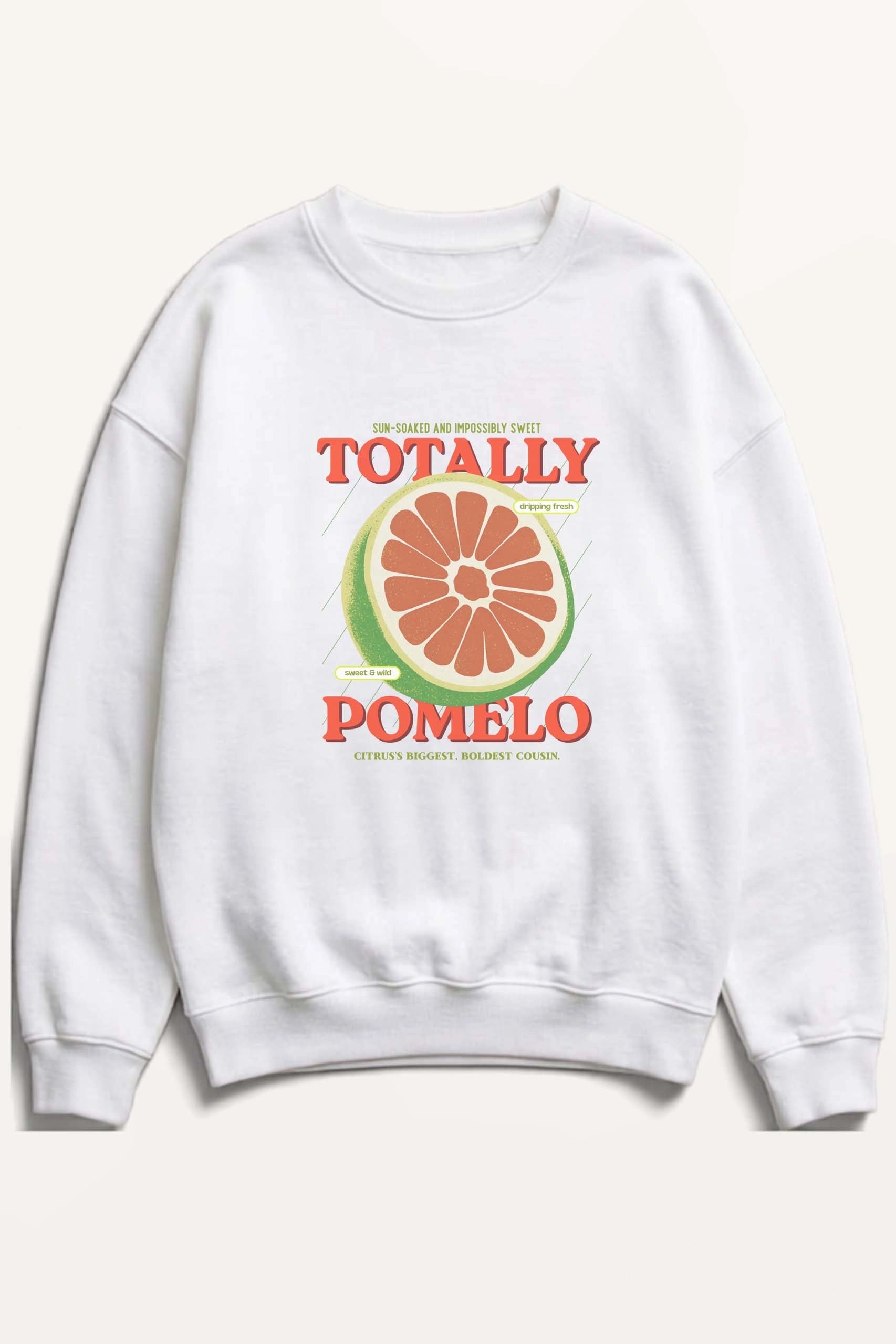 Totally Pomelo! Sweatshirt