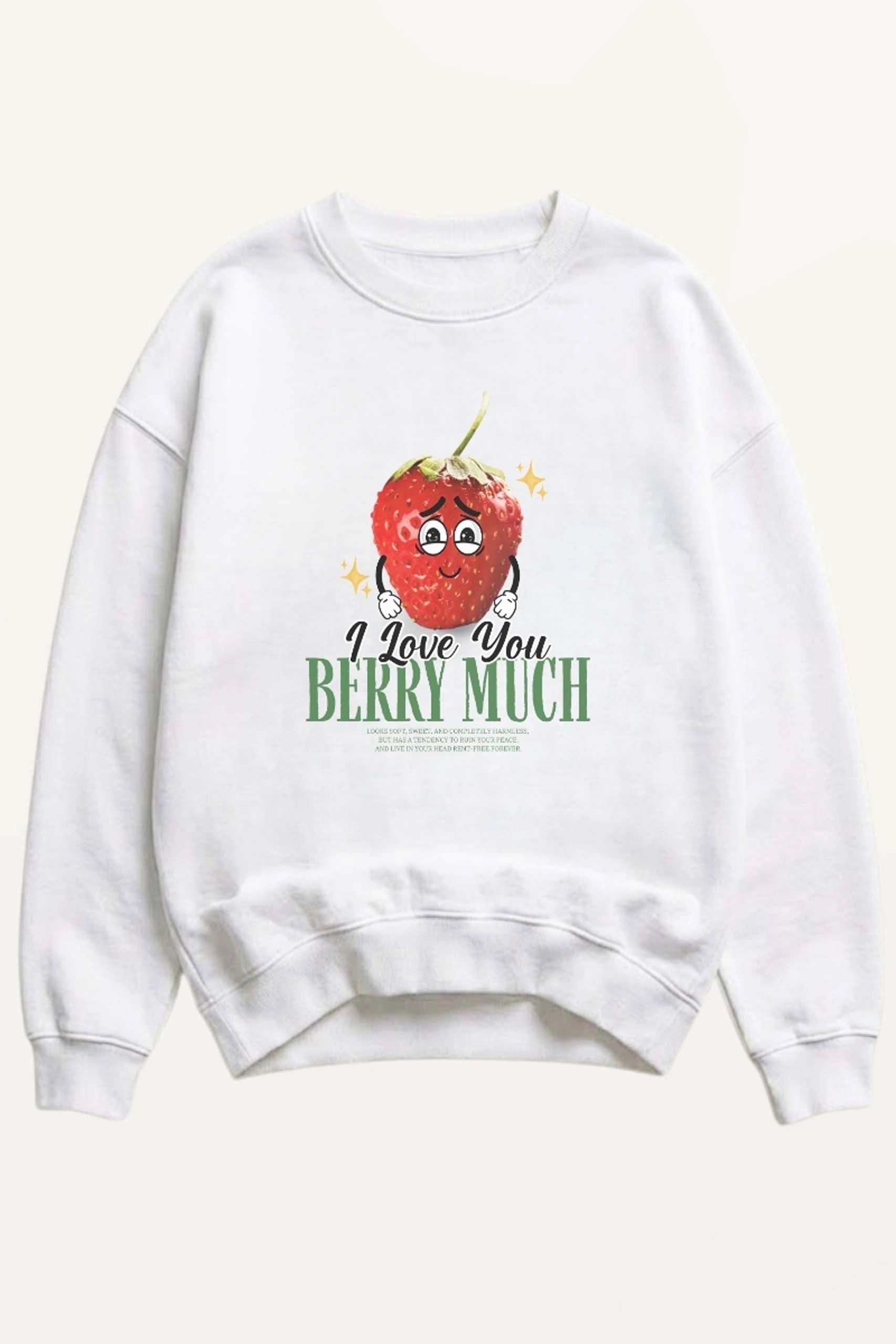 Berry Much! Sweatshirt
