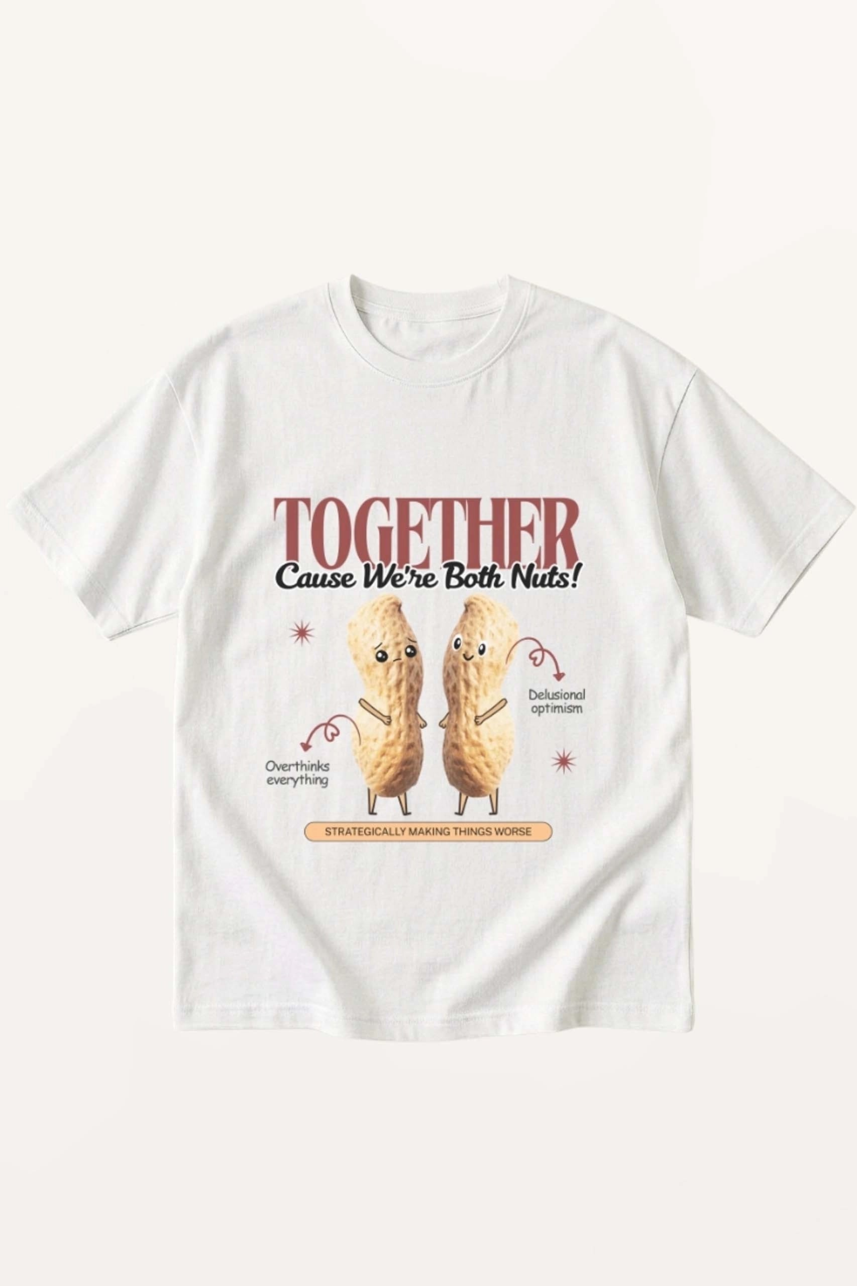 Nuts Together! T-Shirt